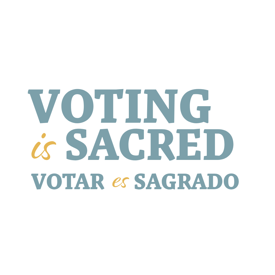 Voting Is Sacred; Votar es Sagrado