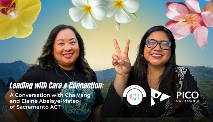 Leading with Care and Connection: A Conversation with Cha Vang and Elaine Abelaye-Mateo of Sacramento ACT
